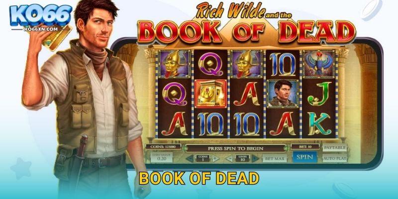 Book of Dead KO66 và Bí Ẩn Về Sách Ai Cập Huyền Thoại 1 Book of Dead KO66 và Bí Ẩn Về Sách Ai Cập Huyền Thoại