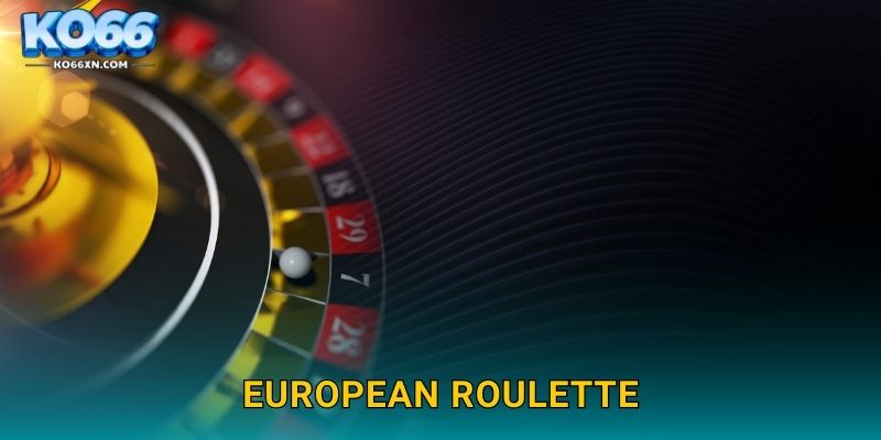 European Roulette KO66 và Trải Nghiệm Bánh Xe Châu Âu Kinh Điển 7 European Roulette KO66 và Trải Nghiệm Bánh Xe Châu Âu Kinh Điển