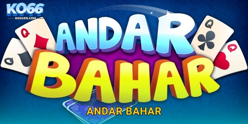 Andar Bahar KO66 và Trải Nghiệm Bài Ấn Độ Truyền Thống 1 Andar Bahar KO66 và Trải Nghiệm Bài Ấn Độ Truyền Thống